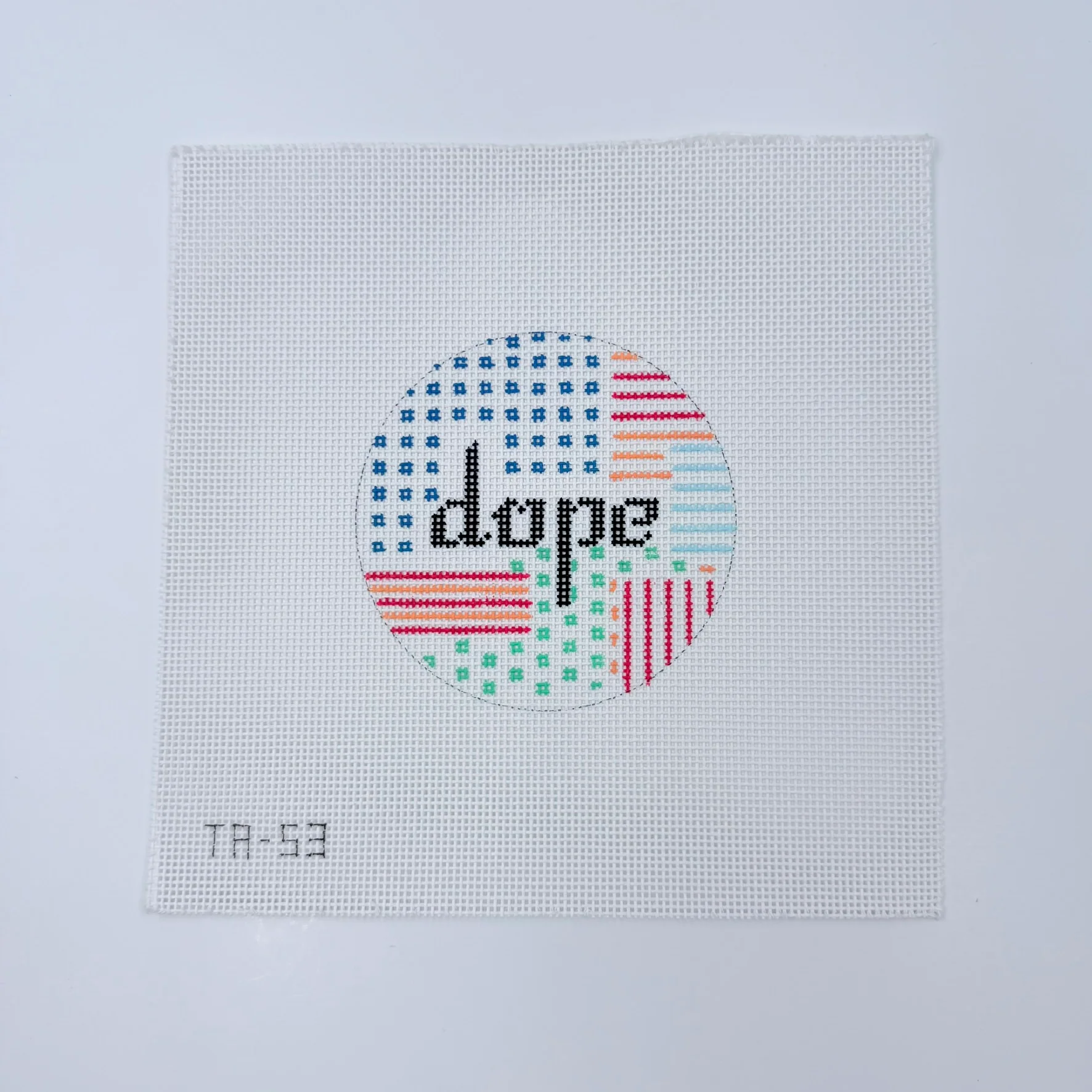 Dope 4" Round Canvas