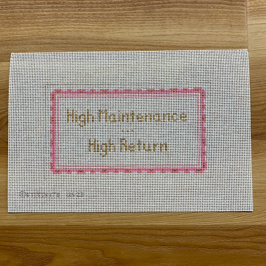 High Maintenance High Return