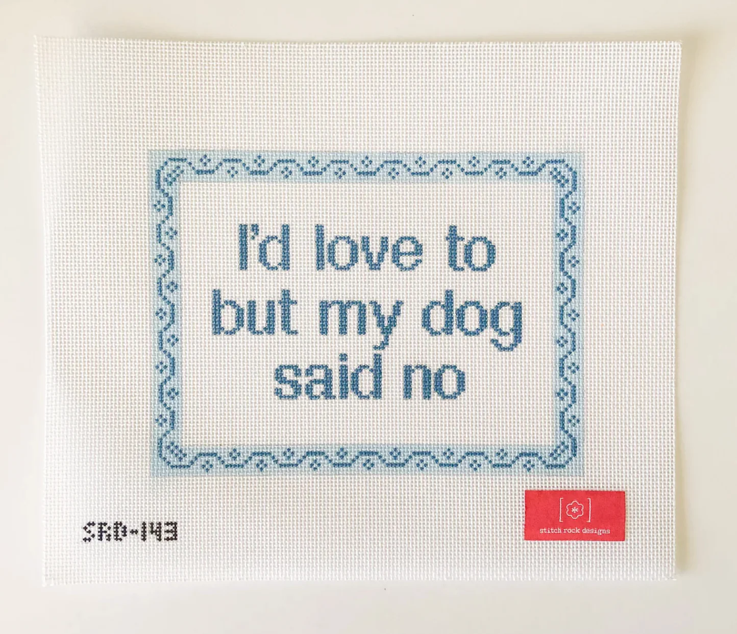 I'd love to but my dog said no Canvas