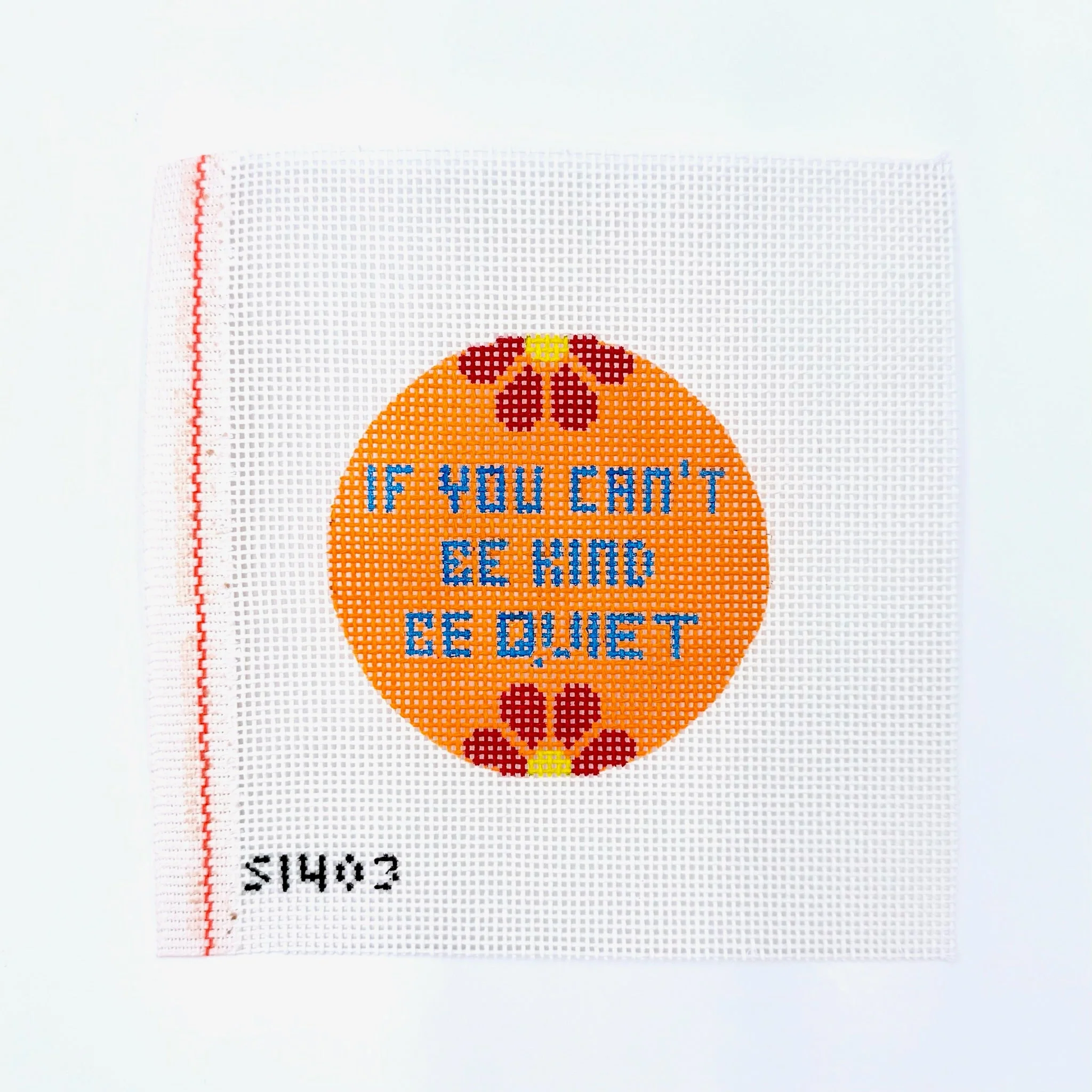 lf You Can't Be Kind Be Quiet Round Canvas