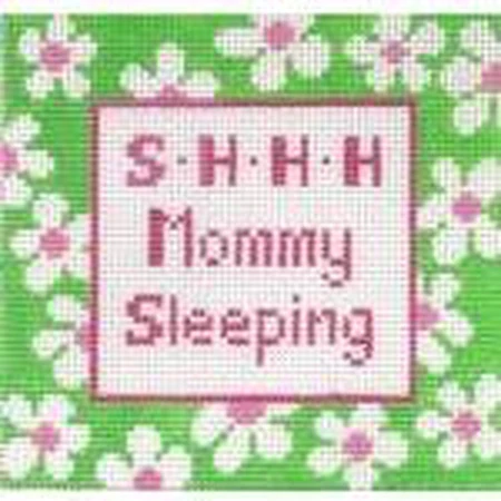 Shh Mommy Sleeping