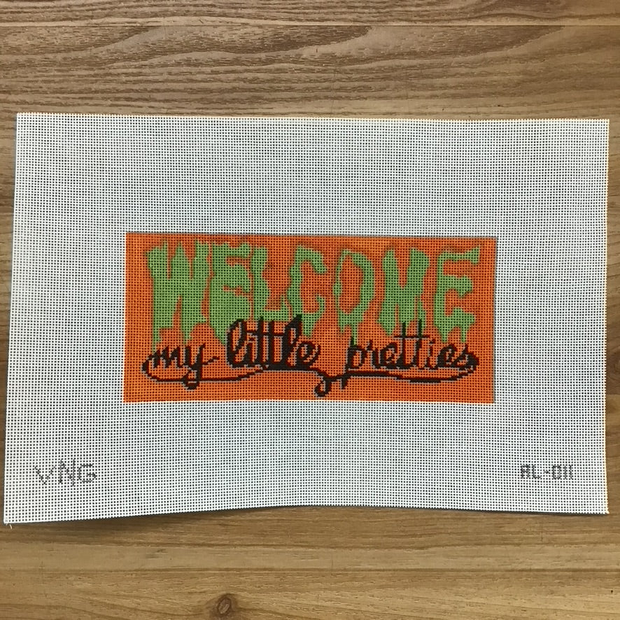 Welcome My Pretties Canvas